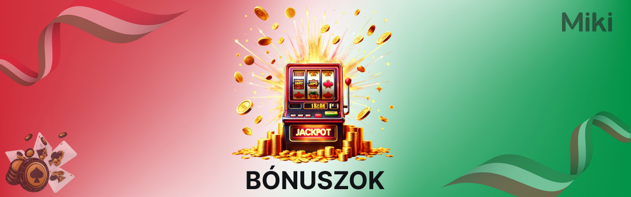 Miki casino jackpot bonuszok