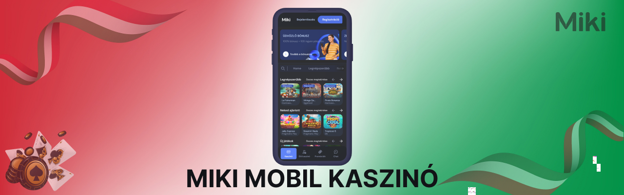 Miki mobil kaszino magyar játekosoknak